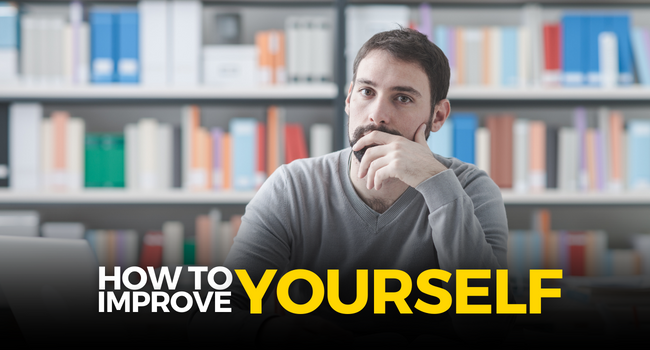 How To Improve Yourself